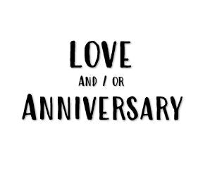 Love / Anniversary